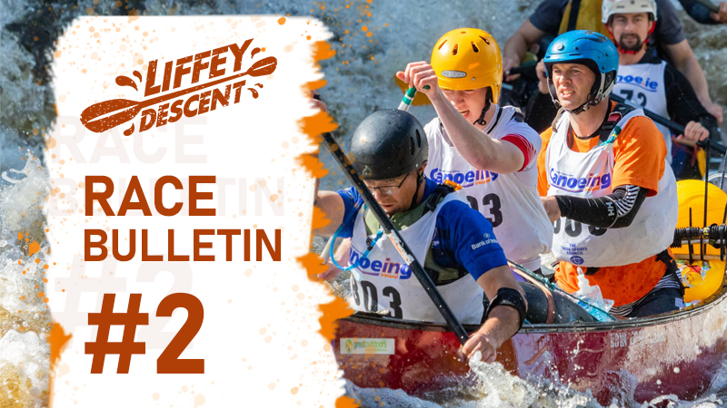 Liffey Descent Race Bulletin #2